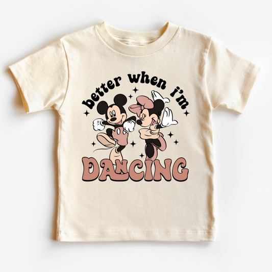 Better When I'm Dancing (Neutral) Disney DTF TRANSFER