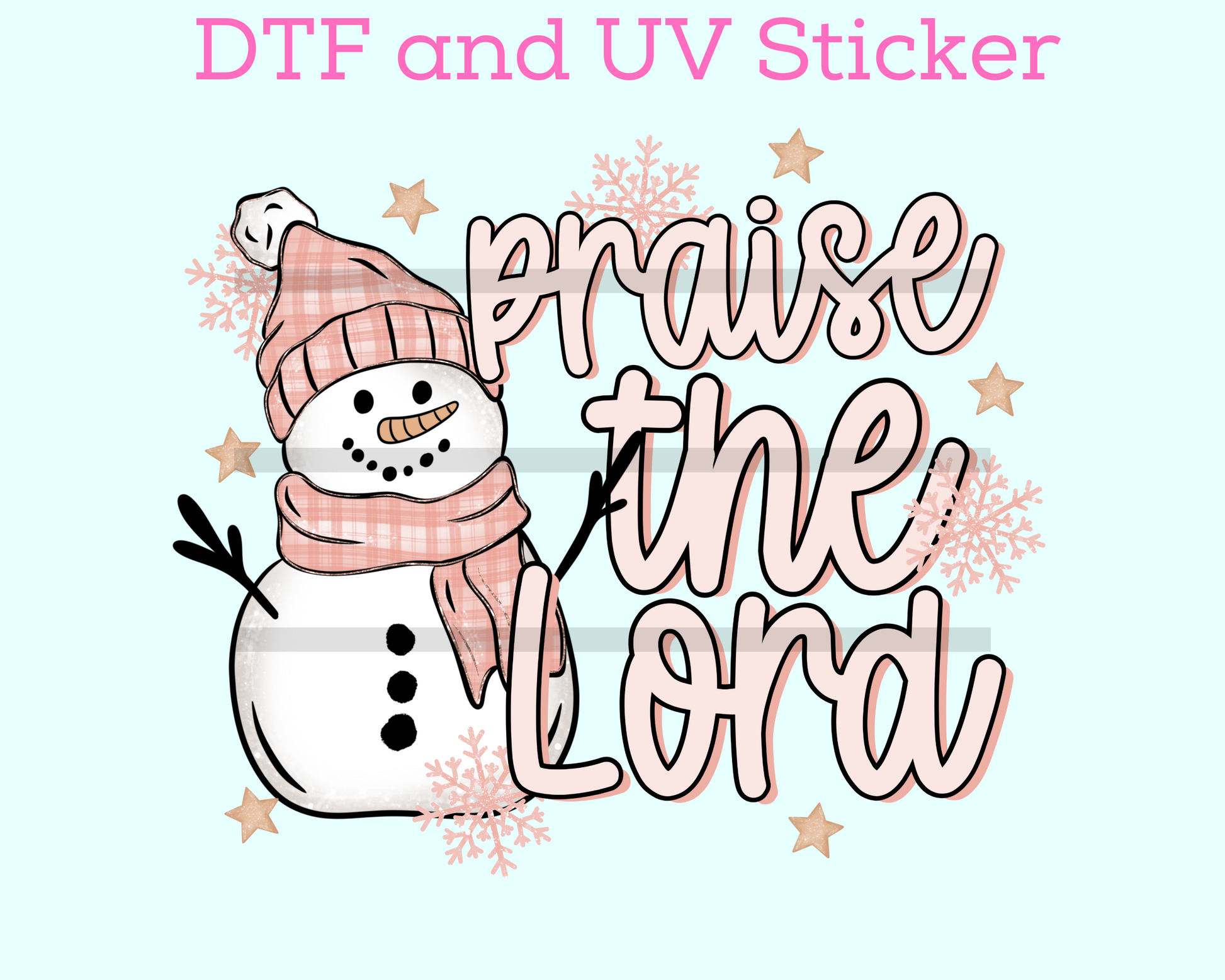 Praise The Lord Religious Christmas DTF TRANSFER or UV DTF STICKER