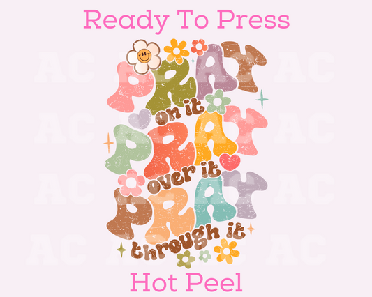 Pray Through It DTF TRANSFER or UV DTF STICKER