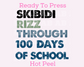 Retro Skibidi Rizz Through 100 Days Of School DTF TRANSFER