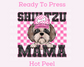 Shih Tzu Mama (Pink) Faux Sequins Faux Embroidery Mom DTF TRANSFER