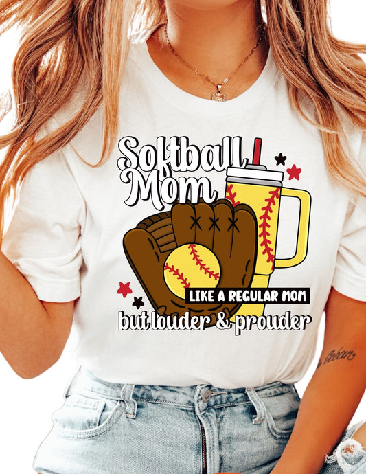 Loud & Proud Softball Mom DTF TRANSFER or UV DTF STICKER DECAL
