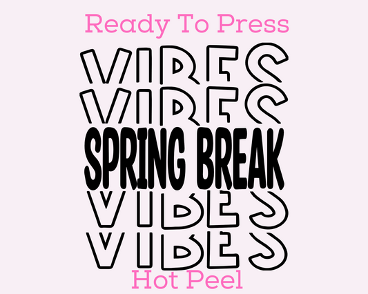 Spring Break Vibes (Black) DTF TRANSFER or UV DTF STICKER DECAL