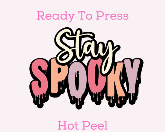Stay Spooky DTF TRANSFER