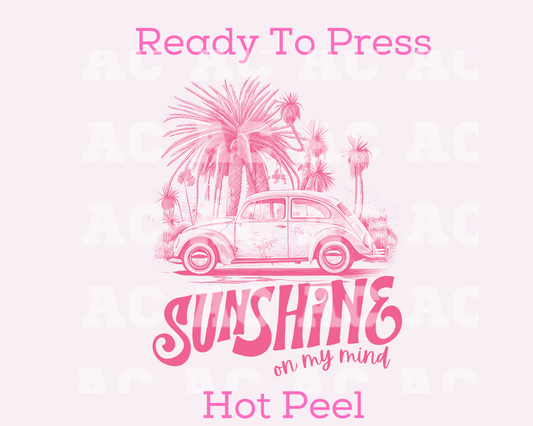 Sunshine On My Mind DTF TRANSFER or UV DTF STICKER