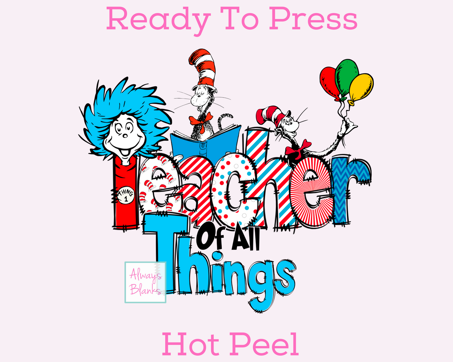 Teacher Of All Things Dr. Seuss Teacher DTF TRANSFER