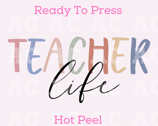 Teacher Life DTF TRANSFER or UV DTF STICKER DECAL