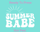 Summer Babe (White) Summer DTF TRANSFER