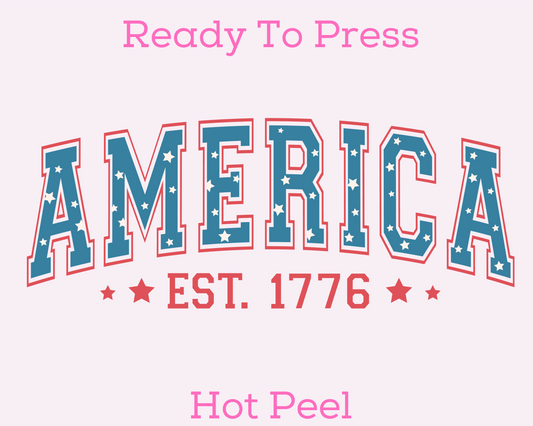 America Est. 1776 Patriotic DTF TRANSFER or UV DTF STICKER