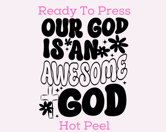 Our God is Awesome Religious DTF TRANSFER or UV DTF STICKER