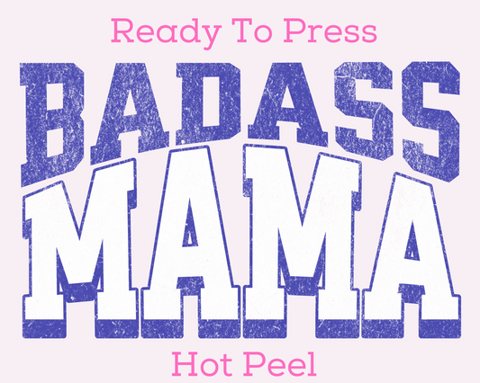 Badass Mama DTF TRANSFER or UV DTF STICKER DECAL