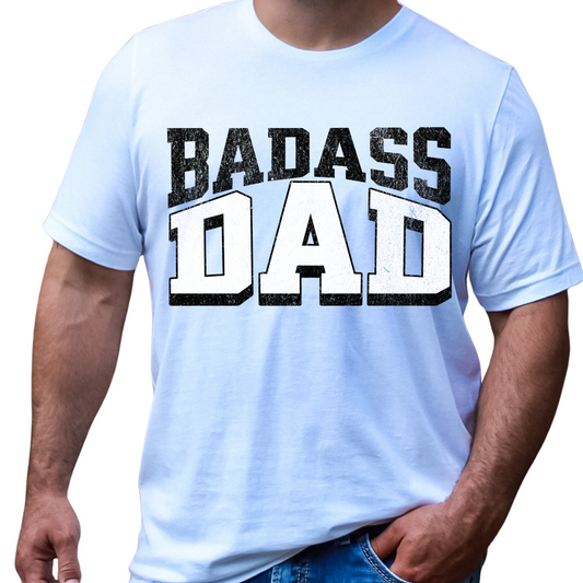 Badass Dad Father's Day DTF TRANSFER or UV DTF STICKER