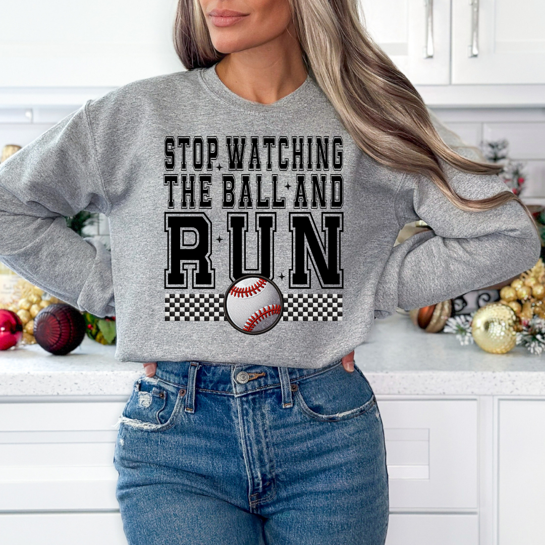 Stop Watching The Ball And Run (Faux Embroidery) Baseball DTF TRANSFER