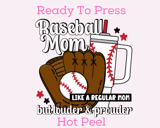 Loud & Proud Baseball Mom DTF TRANSFER or UV DTF STICKER