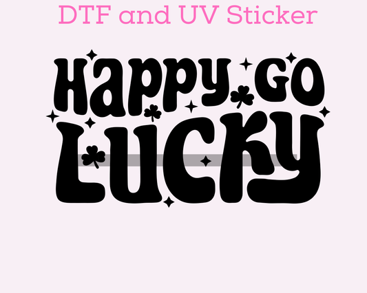 Happy Go Lucky St. Patrick's Day DTF TRANSFER  or UV DTF STICKER