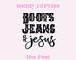 Boots Jeans & Jesus DTF TRANSFER