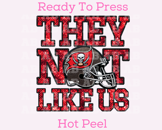 Buccaneers They Not Like Us (Faux Embroidery) (Faux Sequins) Football DTF TRANSFER