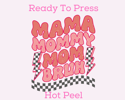 Mama to Bruh DTF TRANSFER or UV DTF STICKER DECAL