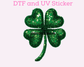 Clover Faux Sequins St. Patrick's Day DTF TRANSFER  or UV DTF STICKER