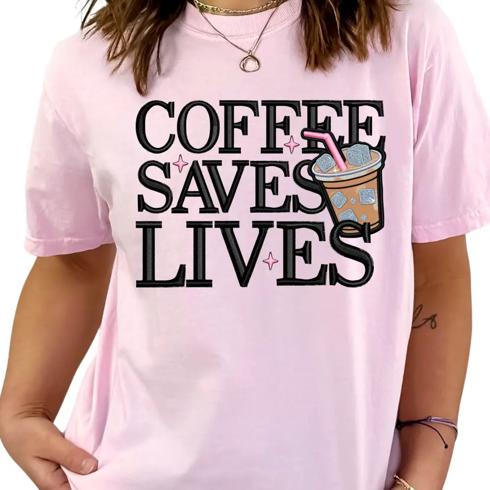 Coffee Saves Lives Dtf Transfer