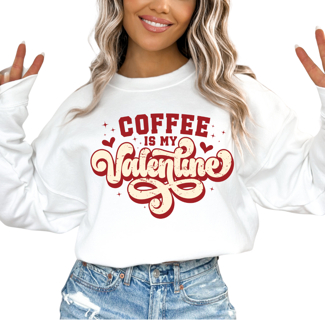 Coffee Is My Valentine (Distressed) Valentine's Day DTF TRANSFER