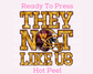 Commanders They Not Like Us (Faux Embroidery) (Faux Sequins) Football DTF TRANSFER