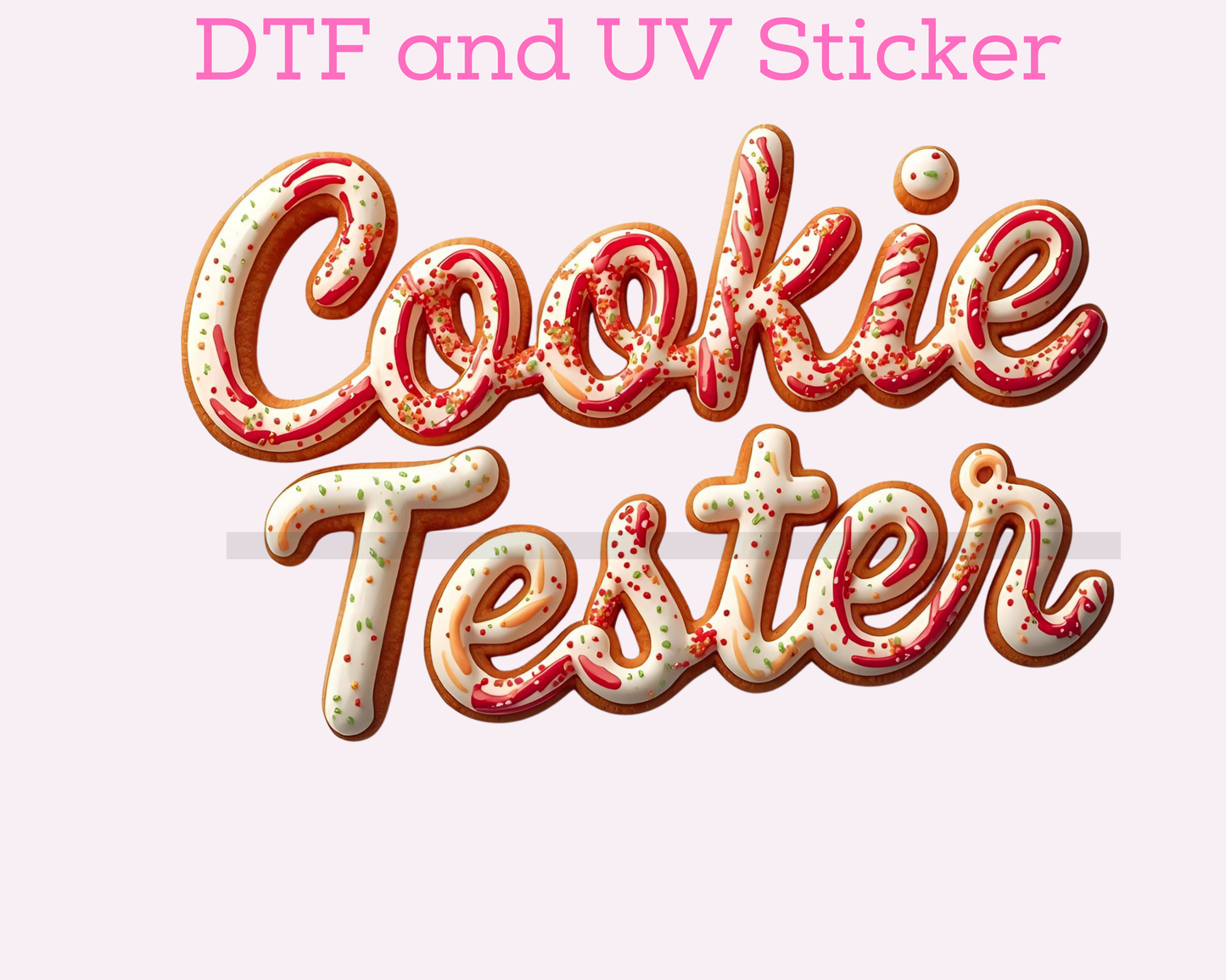 Cookie Tester DTF TRANSFER