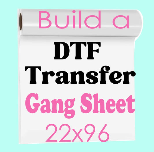 Build Your Custom DTF Gang Sheet 22x96 (Must Use A Laptop NOT Your Phone)