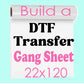 Build Your Custom DTF Gang Sheet 22x120 (Must Use A Laptop NOT Your Phone)