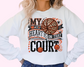 My Heart is on that Court Basketball Mom DTF TRANSFER or UV DTF STICKER