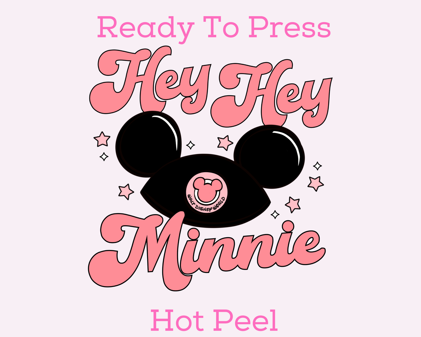 Pink Hey Hey Minnie Disney DTF TRANSFER