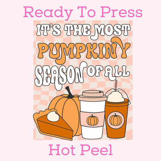The Most Pumpkiny Season Of All DTF TRANSFER or UV DTF STICKER DECAL