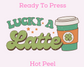 Lucky A Latte St. Patrick's Day DTF TRANSFER