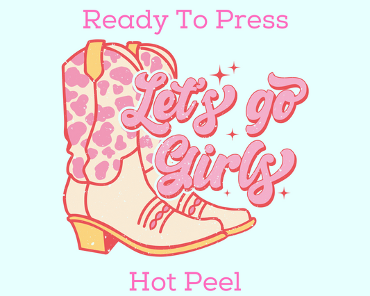 Cowgirl Let's Go Girls DTF TRANSFER or UV DTF STICKER