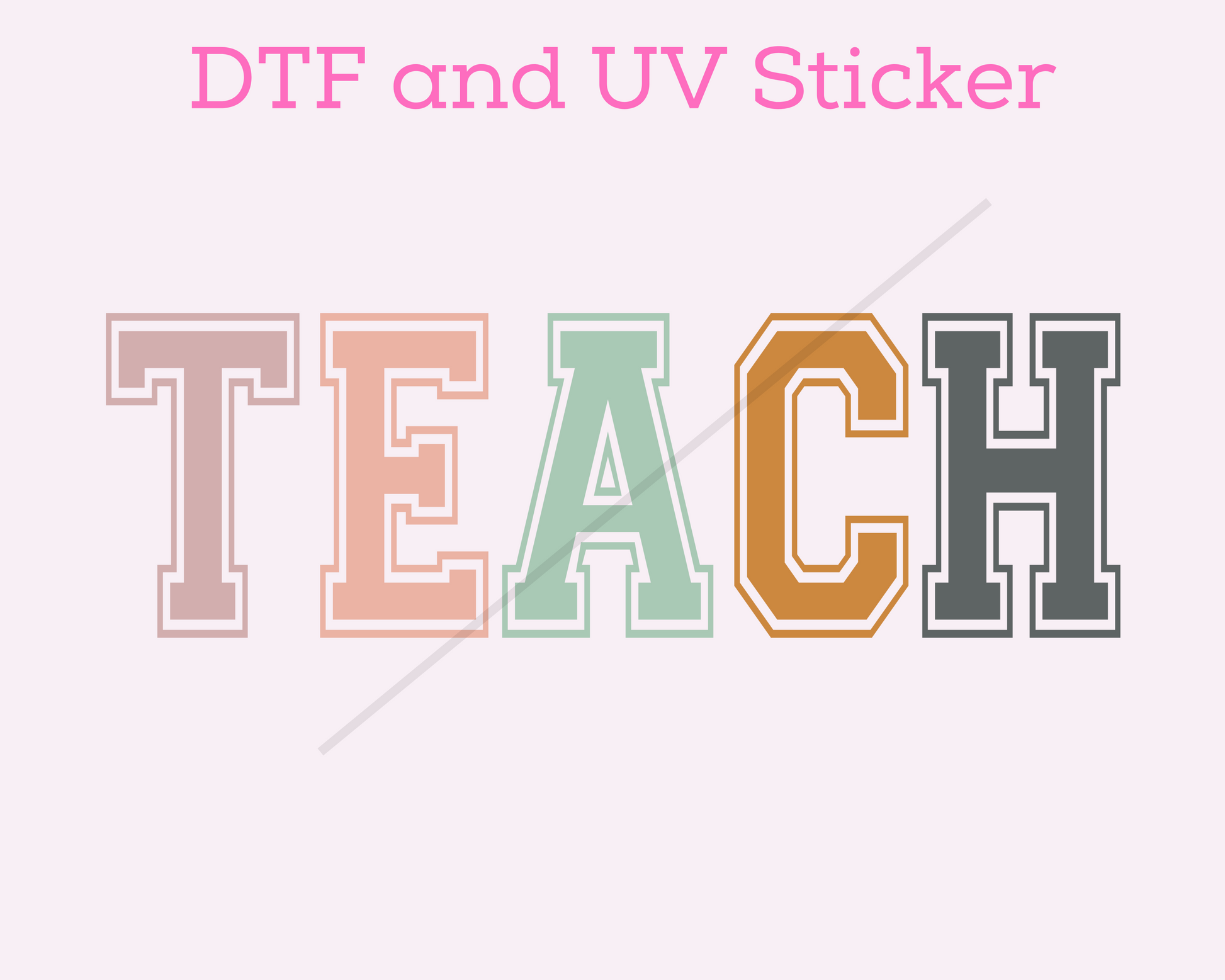 Teach in Varsity Letters DTF TRANSFER or UV DTF STICKER DECAL
