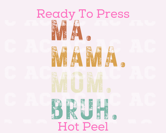 Ma To Bruh (Distressed) DTF TRANSFER or UV DTF STICKER DECAL