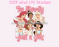 Magical Princess Im Literally Just a Girl DTF TRANSFER or UV DTF STICKER