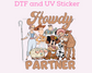 Magical T0y Howdy Partner DTF TRANSFER or UV DTF STICKER