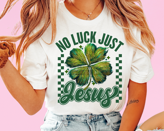 No Luck Just Jesus St. Patrick's Day DTF TRANSFER or UV DTF STICKER