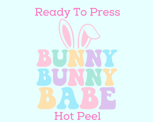 Bunny Bunny Babe (Paster) Easter DTF TRANSFER