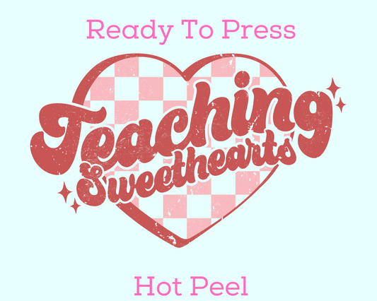 Teaching Sweethearts (Distressed) Valentines Day DTF TRANSFER