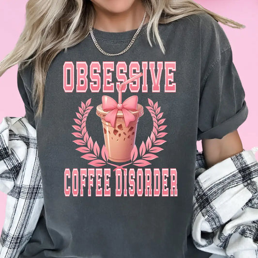 Obsessive Coffee Disorder Dtf Transfer