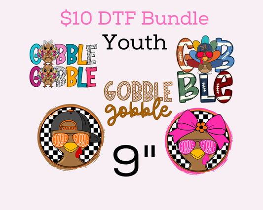 $10 Youth Gobble DTF Transfer Bundle