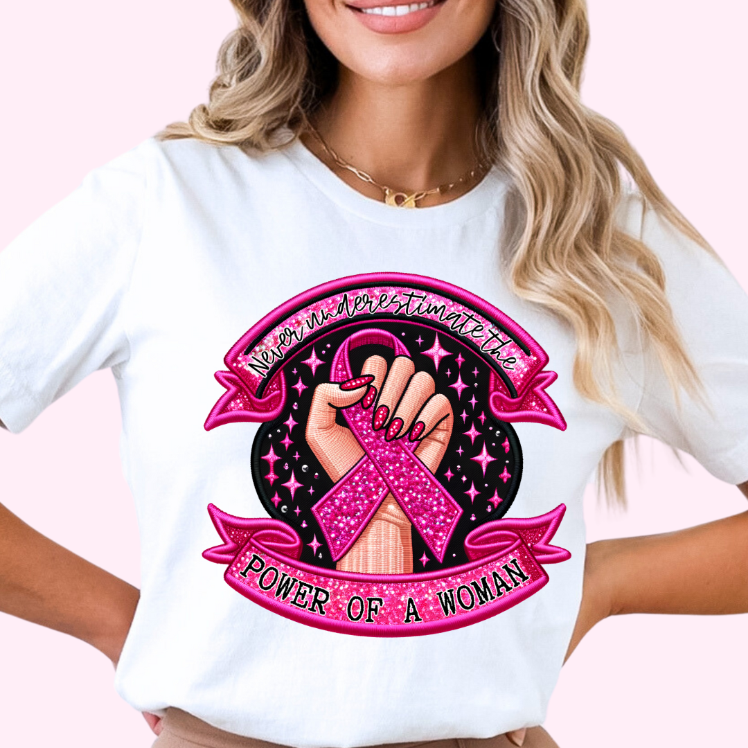 The Power Of A Woman (Faux Embroidery) Breast Cancer DTF TRANSFER