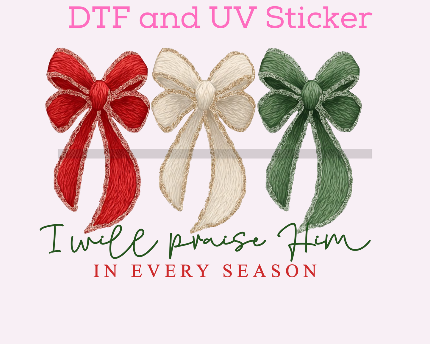 I Will Praise Him Religious Christmas DTF TRANSFER or UV DTF STICKER
