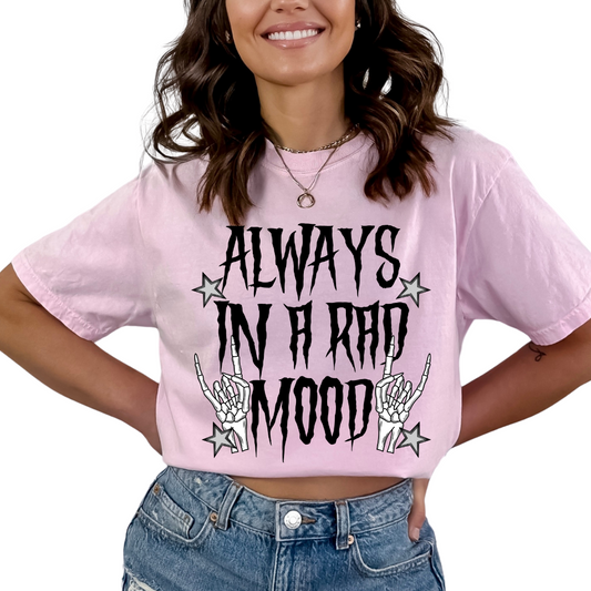 Always In A Rad Mood Trendy Halloween DTF TRANSFER or UV DTF STICKER