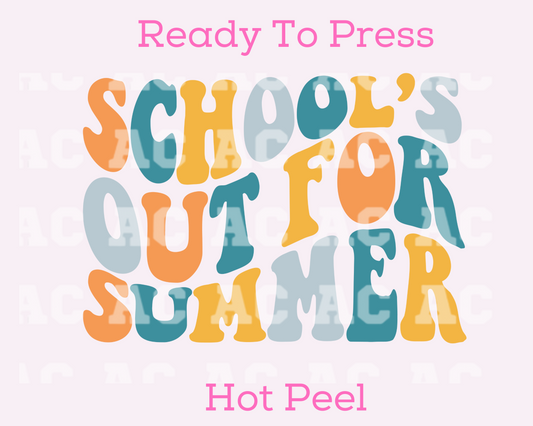 School's Out For The Summer DTF TRANSFER or UV DTF STICKER DECAL