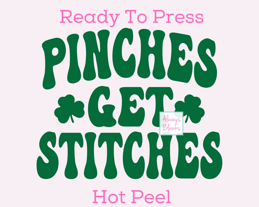 Pinches Get Stitches St. Patrick's Day DTF TRANSFER  or UV DTF STICKER