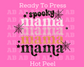 Spooky Mama Webs Mom Halloween DTF TRANSFER