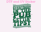 Everyone in The Pub Gettin Tipsy St. Patrick's Day DTF TRANSFER  or UV DTF STICKER